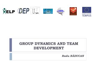 GROUP DYNAMICS AND TEAM DEVELOPMENT