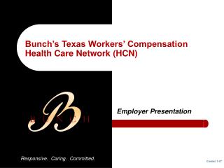 Bunch’s Texas Workers’ Compensation Health Care Network (HCN)