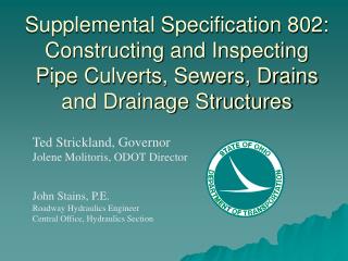 Ted Strickland, Governor Jolene Molitoris, ODOT Director John Stains, P.E.