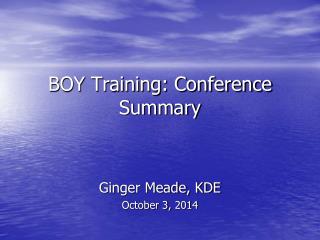 BOY Training: Conference Summary