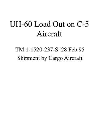 UH-60 Load Out on C-5 Aircraft