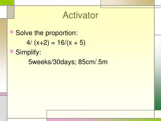 Activator