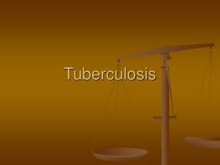 Tuberculosis