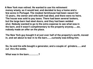 A New York man retired. He wanted to use his retirement