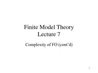 Finite Model Theory Lecture 7