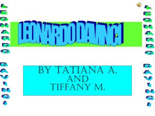BY TATIANA A. and TIFFANY M.