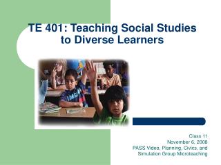 TE 401: Teaching Social Studies to Diverse Learners