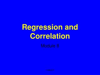 Regression and Correlation