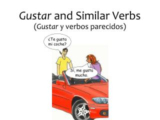 Gustar and Similar Verbs