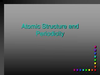 Atomic Structure and Periodicity
