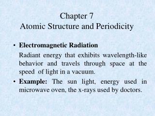 Chapter 7 Atomic Structure and Periodicity