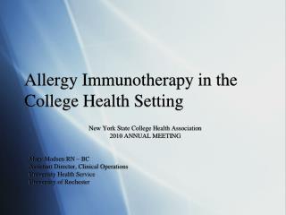 Allergy Immunotherapy in the College Health Setting