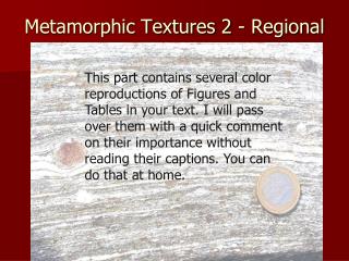Metamorphic Textures 2 - Regional