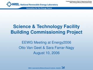 Science &amp; Technology Facility Building Commissioning Project