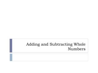 Adding and Subtracting Whole Numbers