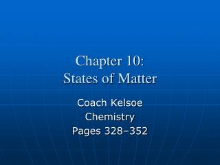 Chapter 10: States of Matter