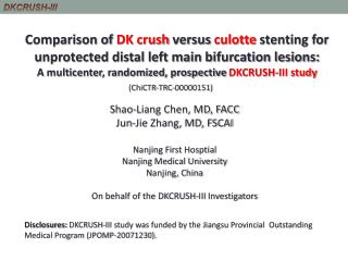 Shao-Liang Chen, MD, FACC Jun- Jie Zhang, MD, FSCAI Nanjing First Hosptial