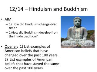 12/14 – Hinduism and Buddhism