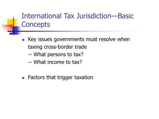 International Tax Jurisdiction—Basic Concepts