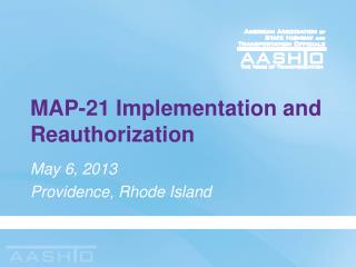 MAP-21 Implementation and Reauthorization