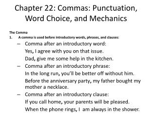 Chapter 22: Commas: Punctuation, Word Choice, and Mechanics