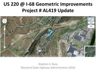 US 220 @ I-68 Geometric Improvements Project # AL419 Update