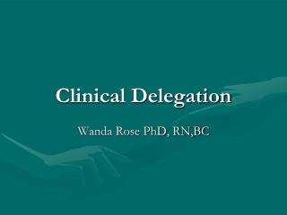 Clinical Delegation