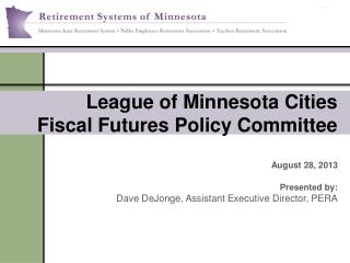 League of Minnesota Cities Fiscal Futures Policy Committee