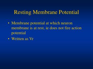 Resting Membrane Potential