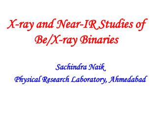 X-ray and Near-IR Studies of Be/X-ray Binaries