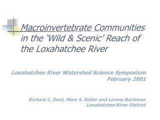 Macroinvertebrate Communities in the ‘Wild &amp; Scenic’ Reach of the Loxahatchee River