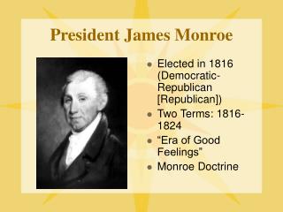 President James Monroe