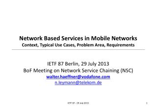 Network Based Services in Mobile Networks Context, Typical Use Cases, Problem Area, Requirements