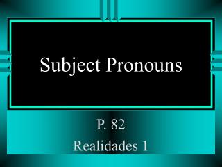 Subject Pronouns