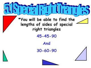 5.1 Special Right Triangles