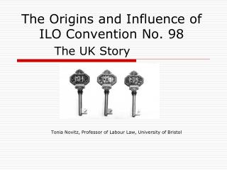 The Origins and Influence of ILO Convention No. 98