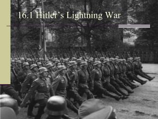 16.1 Hitler’s Lightning War