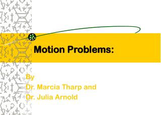 Motion Problems: