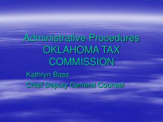 Administrative Procedures OKLAHOMA TAX COMMISSION