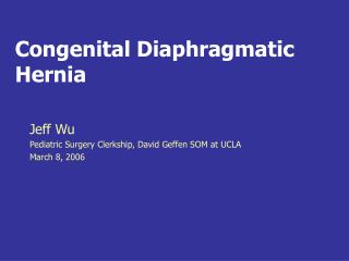 Congenital Diaphragmatic Hernia