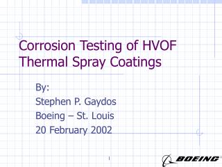 Corrosion Testing of HVOF Thermal Spray Coatings