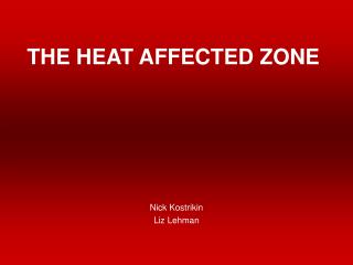 THE HEAT AFFECTED ZONE