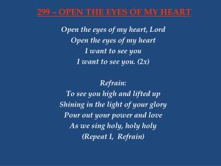 299 – OPEN THE EYES OF MY HEART