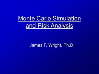 Monte Carlo Simulation and Risk Analysis