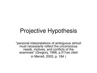 Projective Hypothesis