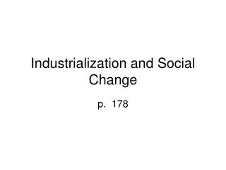 Industrialization and Social Change