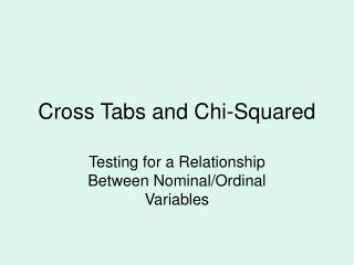 Cross Tabs and Chi-Squared