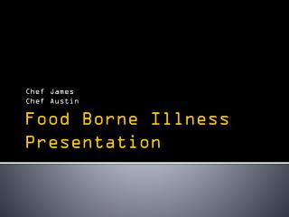Food Borne Illness Presentation