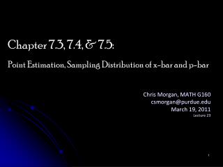 Chris Morgan, MATH G160 csmorgan@purdue March 19 , 2011 Lecture 23