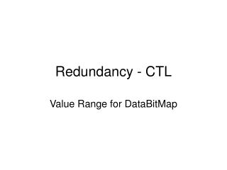 Redundancy - CTL
